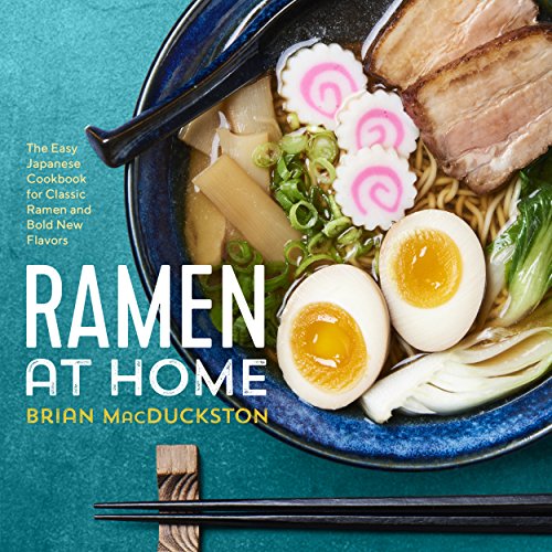 Ramen At Home Cookbook